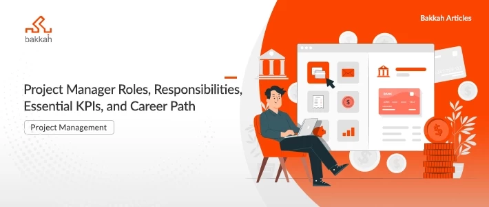 Project Manager Roles, Responsibilities, Essential KPIs, and Career Path